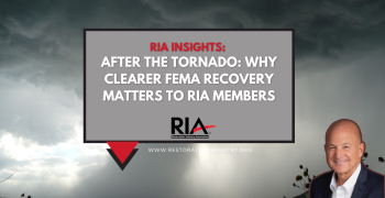 After the Tornado: Why Clearer FEMA Recovery Matters to RIA Members